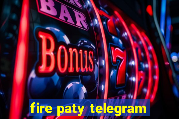 fire paty telegram